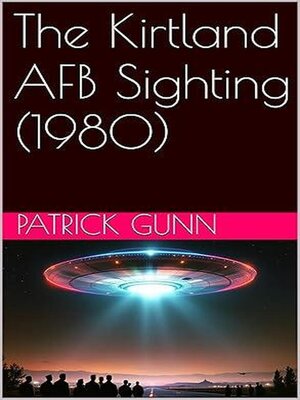 cover image of The Kirtland AFB Sighting (1980)